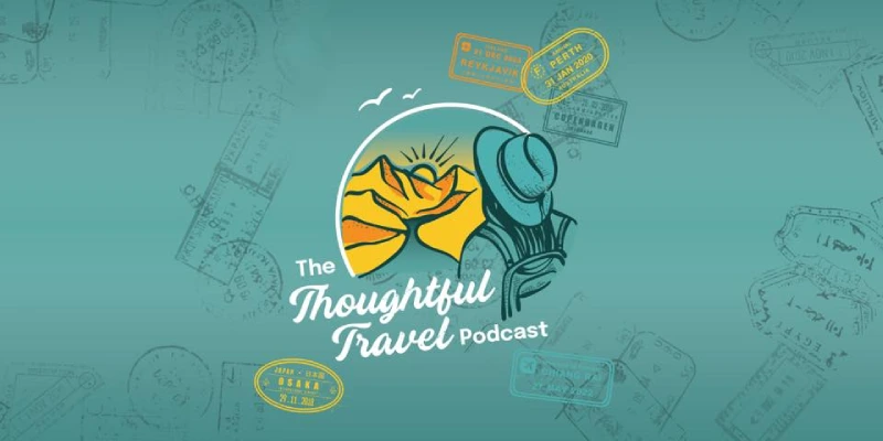 The Thoughtful Travel Podcast